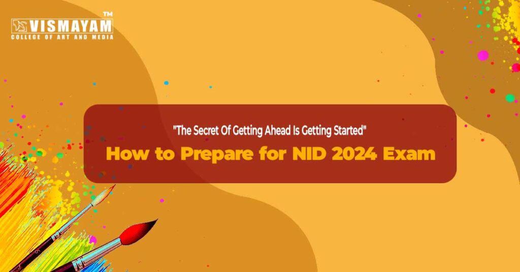How to Prepare for NID 2024 Exam: Effective Strategies