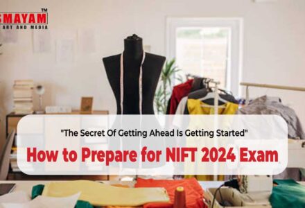 How to Prepare for NIFT 2024 Exam: Effective Strategies