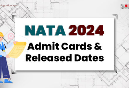 Key information: NATA Admit Card 2024 Instructions & Important Dates